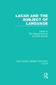 Title: Lacan and the Subject of Language (RLE: Lacan), Author: Ellie Ragland-Sullivan