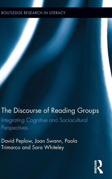 The Discourse of Reading Groups: Integrating Cognitive and Sociocultural Perspectives / Edition 1