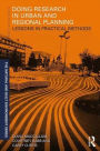 Doing Research in Urban and Regional Planning: Lessons in Practical Methods