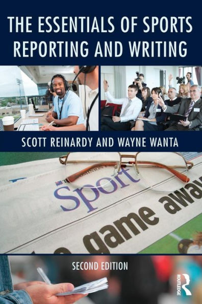 The Essentials of Sports Reporting and Writing / Edition 2