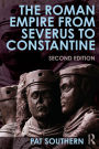 The Roman Empire from Severus to Constantine / Edition 2