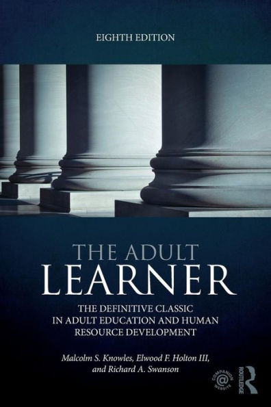 The Adult Learner: The definitive classic in adult education and human resource development / Edition 8