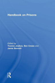 Title: Handbook on Prisons / Edition 2, Author: Yvonne Jewkes
