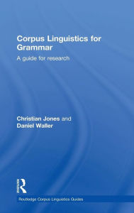 Title: Corpus Linguistics for Grammar: A guide for research, Author: Christian Jones