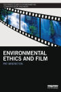 Environmental Ethics and Film / Edition 1