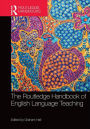 The Routledge Handbook of English Language Teaching / Edition 1