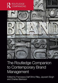 Title: The Routledge Companion to Contemporary Brand Management / Edition 1, Author: Francesca Dall'Olmo Riley