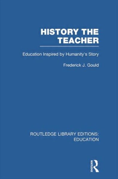 History The Teacher: Education Inspired by Humanity's Story