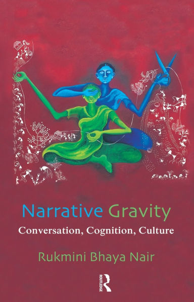Narrative Gravity: Conversation, Cognition, Culture