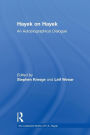 Hayek on Hayek: An Autobiographical Dialogue