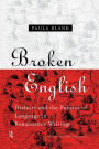Broken English: Dialects and the Politics of Language in Renaissance Writings
