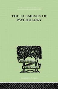 Title: The Elements Of Psychology, Author: Edward L Thorndike