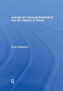 Journal of a Second Expedition into the Interior of Africa from the Bight of Benin to Soccatoo: of Benin to Soccatoo