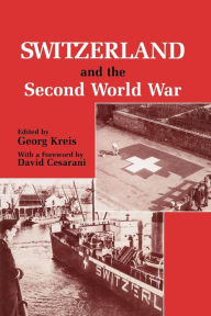 Title: Switzerland and the Second World War, Author: Georg Kreis