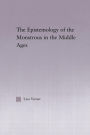 The Epistemology of the Monstrous in the Middle Ages