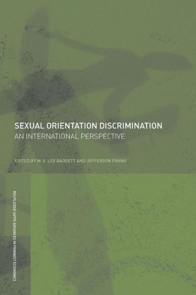 Sexual Orientation Discrimination: An International Perspective / Edition 1