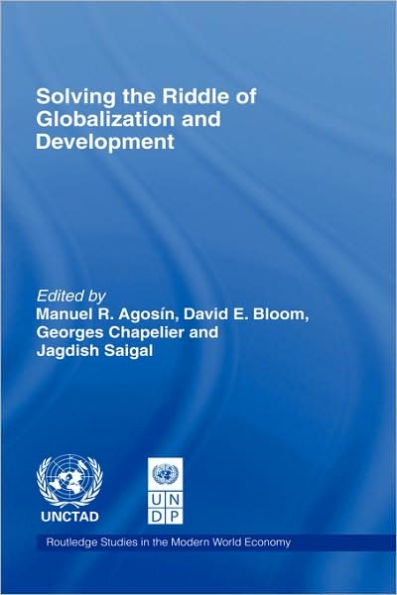 Solving the Riddle of Globalization and Development / Edition 1