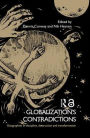 Globalization's Contradictions: Geographies of Discipline, Destruction and Transformation / Edition 1