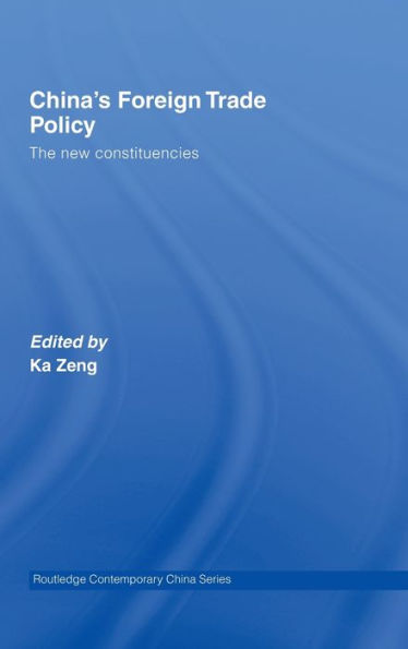 China's Foreign Trade Policy: The New Constituencies