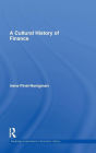 A Cultural History of Finance / Edition 1