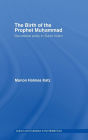 The Birth of The Prophet Muhammad: Devotional Piety in Sunni Islam / Edition 1