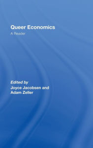 Title: Queer Economics: A Reader / Edition 1, Author: Joyce  Jacobsen