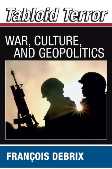 Tabloid Terror: War, Culture, and Geopolitics
