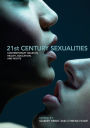 21st Century Sexualities: Contemporary Issues in Health, Education, and Rights / Edition 1