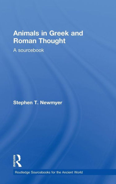 Animals in Greek and Roman Thought: A Sourcebook
