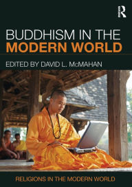 Title: Buddhism in the Modern World / Edition 1, Author: David L. McMahan