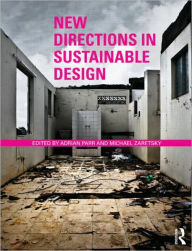 Title: New Directions in Sustainable Design / Edition 1, Author: Adrian Parr