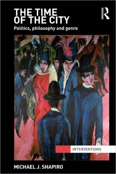 The Time of the City: Politics, philosophy and genre