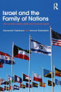 Israel and the Family of Nations: The Jewish Nation-State and Human Rights / Edition 1