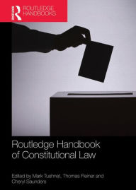 Title: Routledge Handbook of Constitutional Law / Edition 1, Author: Mark Tushnet