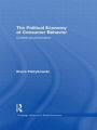 The Political Economy of Consumer Behavior: Contesting Consumption