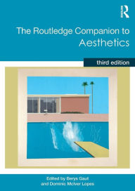 Title: The Routledge Companion to Aesthetics / Edition 3, Author: Berys Gaut