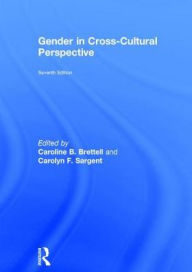 Title: Gender in Cross-Cultural Perspective, Author: Caroline B. Brettell