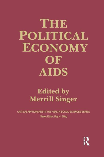 The Political Economy of AIDS / Edition 1