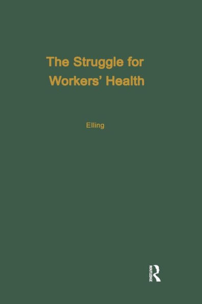 The Struggle for Workers' Health / Edition 1