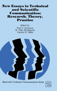 Title: New Essays in Technical and Scientific Communication: Research, Theory, Practice / Edition 1, Author: Paul Anderson