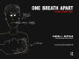 One Breath Apart: Facing Dissection
