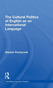 Title: The Cultural Politics of English as an International Language, Author: Alastair Pennycook