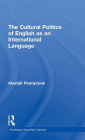 The Cultural Politics of English as an International Language