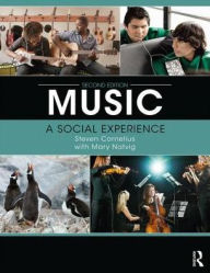 Title: Music: A Social Experience / Edition 2, Author: Steven Cornelius