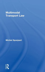 Title: Multimodal Transport Law, Author: Michiel Spanjaart