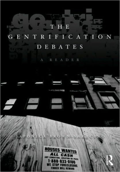 The Gentrification Debates: A Reader / Edition 1
