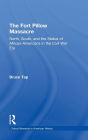 The Fort Pillow Massacre: North, South, and the Status of African Americans in the Civil War Era