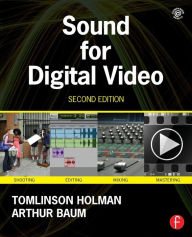 Title: Sound for Digital Video / Edition 2, Author: Tomlinson Holman