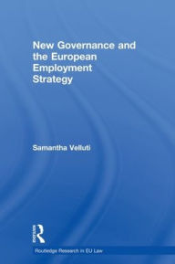 Title: New Governance and the European Employment Strategy, Author: Samantha Velluti