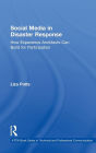 Social Media in Disaster Response: How Experience Architects Can Build for Participation